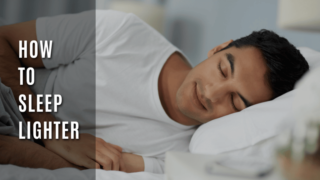 how-to-sleep-lighter-slumber-and-smile